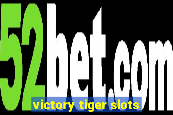 victory tiger slots